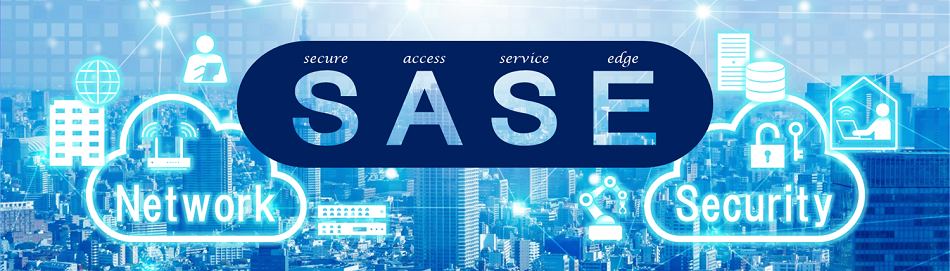 SASEiSecure Access Service Edgej